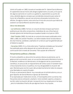 Volvió al Ecuador en 1860, durante el mandato del Dr. Gabriel García Moreno. 
En septiembre de ese mismo año dirigió al gober