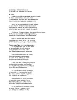 pero sé que Eulalia ríe todavía 
¡y es cruel y es eterna su risa de oro! 
 
El cisne 
 
Fue en una hora divina para el género