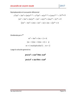 ECUACIÓN DE CAUCHY-EULER  
 
 
 
 
 
   2017 
  
  
Ing. Agroindustrial 
Página 10  
  
Reemplazando en la ecuación diferenci