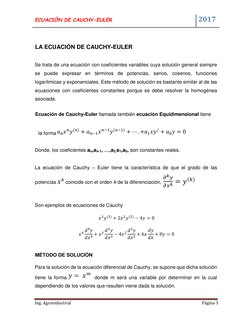 ECUACIÓN DE CAUCHY-EULER  
 
 
 
 
 
   2017 
  
  
Ing. Agroindustrial 
Página 3  
  
  
LA ECUACIÓN DE CAUCHY-EULER  
  
Se