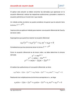ECUACIÓN DE CAUCHY-EULER  
 
 
 
 
 
   2017 
  
  
Ing. Agroindustrial 
Página 4  
  
Al aplicar esta solución se deben enco