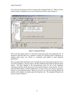 Aspen Tutorial #1 
 
 
 
8 
If you do not, the program will not recognize that component later on.  When you have 
entered al