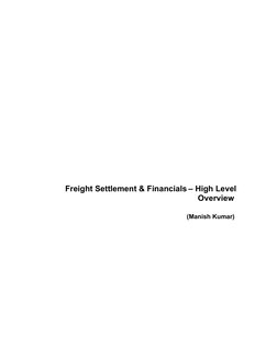 Freight Settlement & Financials – High Level
Overview 
                                                          
(Manish Kum