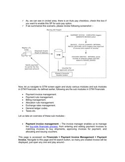 
As, we can see in circled area, there is an Auto pay checkbox, check this box if
you want to enable this SP for auto pay op