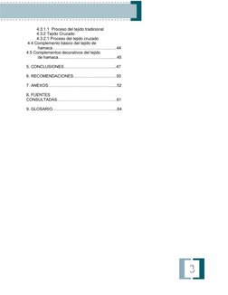 4.3.1.1  Proceso del tejido tradicional 
         4.3.2 Tejido Cruzado    
         4.3.2.1