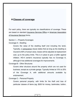 8
Classes of coverage
 
 
For each policy, there are typically six classifications of coverage. These
are based on standard