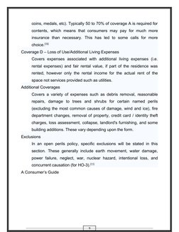 9
coins, medals, etc). Typically 50 to 70% of coverage A is required for
contents,  which means  that  consumers may pay for