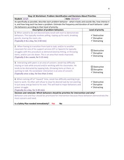 4 
 
 
Step 1A Worksheet: Problem Identification and Decisions About Priorities 
Student: Jonah 
Date: 10/12/17 
As specifica