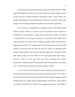 11 
 
According to Consultative Group to Assist the Poorest (CGAP, 1999), 
typical microfinance clients are the poor and low-