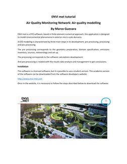 ENVI met tutorial 
Air Quality Monitoring Network: Air quality modelling 
By Marco Guevara 
ENVI met is a CFD software, based