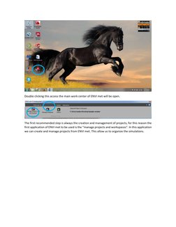 Double clicking this access the main work center of ENVI met will be open. 
 
The first recommended step is always the crea