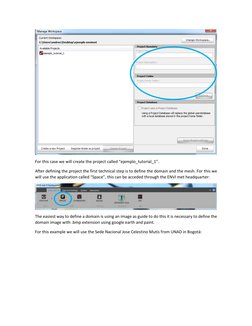 For this case we will create the project called “ejemplo_tutorial_1”. 
After defining the project the first technical step