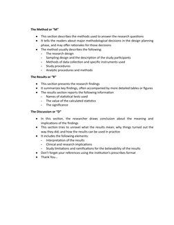 The Method or “M”

This section describes the methods used to answer the research questions

It tells the readers about maj