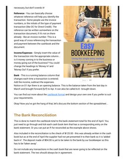 necessary, but don’t overdo it!
Reference - You can basically choose
whatever reference will help you identify the
transactio