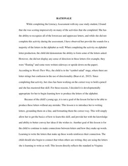 RATIONALE 
 
While completing the Literacy Assessment with my case study student, I found 
that she was scoring impressively