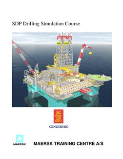  
SDP Drilling Simulation Course 
 
 
 
 
 
 
 
              MAERSK TRAINING CENTRE A/S 
