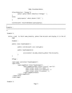 SOQL-ClassRoom-Notes-
 
if(accIndustry== 'Energy'){
 
 
query= query+'where Industry=\'Energy\' ';
 
}
 
else{
 
 
query=quer