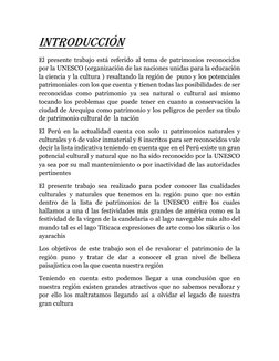 Introducción 
El presente trabajo está referido al tema de patrimonios reconocidos 
por la UNESCO (organización de las nacion