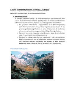 I.- TIPOS DE PATRIMONIO QUE RECONOCE LA UNESCO 
La UNESCO reconoce 2 tipos de patrimonios los cuales son:  
1. Patrimonio n