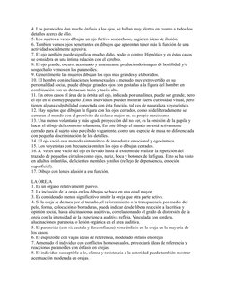 4. Los paranoides dan mucho énfasis a los ojos, se hallan muy alertas en cuanto a todos los 
detalles acerca de ello.
5. Los