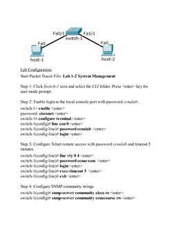 Lab Configuration:
Start Packet Tracer File: Lab 1-2 System Management
 
Step 1: Click Switch-1 icon and select the CLI folde