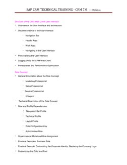 SAP CRM TECHNICAL TRAINING - CRM 7.0   ----By Kiran 
 
Structure of the CRM Web Client User Interface   
 Overview of the Use