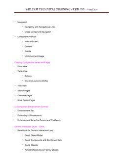 SAP CRM TECHNICAL TRAINING - CRM 7.0   ----By Kiran 
 
 Navigation  
 Navigating with Navigational Links 
 Cross-Component Na