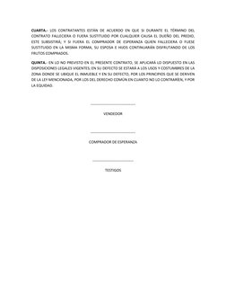 CUARTA.- LOS CONTRATANTES ESTÁN DE ACUERDO EN QUE SI DURANTE EL TÉRMINO DEL 
CONTRATO FALLECIERA O FUERA SUSTITUIDO POR CUA