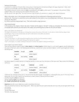 Sentence Construction 
A sentence is a collection of words that convey sense or meaning and is formed according to the logic