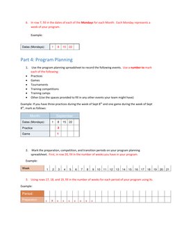 6. In row 7, fill in the dates of each of the Mondays for each Month.  Each Monday represents a 
week of your program.  
 
Ex