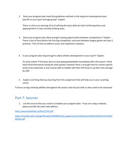 2.  Does your program plan meet the guidelines outlined in the long term development plan 
specific to your sport and age gro