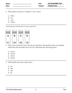 4.
What number is the same as 7 hundreds + 1 ten + 2 ones? 
 
A. 70012
B. 712
C. 7102
D. 700102
 
Use the pictures of books b