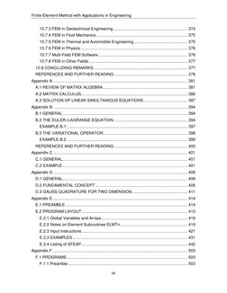 Finite Element Method with Applications in Engineering 
vii 
 
10.7.3 FEM in Geotechnical Engineering .......................