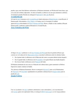 prueba y que como final debemos enfrentarnos al Pokémon dominante, un Wishiwashi forma banco, que 
es la causa de la última s