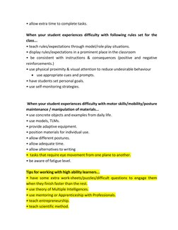 • allow extra time to complete tasks. 
 
When your student experiences difficulty with following rules set for the 
class...