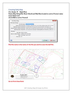 SOP: Creating Maps On Surpac by JPrimo 
Creating Daily Map  
Ore blocks Daily Plots  
Status Map String File: Rory’s Knol