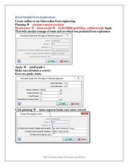 SOP: Creating Maps On Surpac by JPrimo 
Block Model From Exploration  
Create outline or use blast outline from engineering