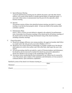 8 
 
C. Special Business Meeting 
A special called business meeting may be called by the pastor, and with other church 
off