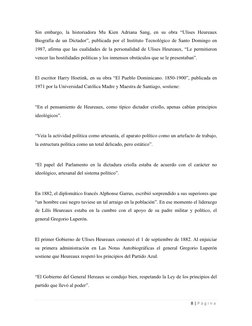 8 | P á g i n a  
 
Sin embargo, la historiadora Mu Kien Adriana Sang, en su obra “Ulises Heureaux 
Biografía de un Dictador”