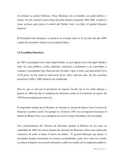 9 | P á g i n a  
 
Al terminar su primer Gobierno, Ulises Heureaux era un hombre con poder político y 
militar. Por ello, mi