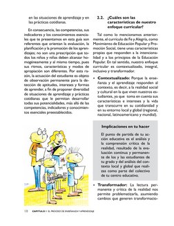 CAPITULO 1  El proceso de enseñanza y aprendizaje 
10 
2.2.	 ¿Cuáles son las 
características de nuestro 
enfoque curricular?