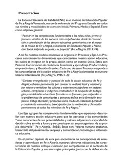 Presentación
La Escuela Necesaria de Calidad (ENC) es el modelo de Educación Popular 
de Fe y Alegría Venezuela, marco de ref