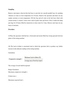Sampling 
Remove unevenness observed the bed faces to provide two smooth parallel faces by grinding 
.Immerse in water at roo