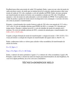 Feedback para obter uma tensão de saída 310 regulada. Então, vamos ter um valor de tensão de 
saída um pouco maior, de modo q