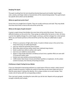 Studying The Spark 
The spark resulting from the test should be directed downward and studied. Spark length, 
color, activity
