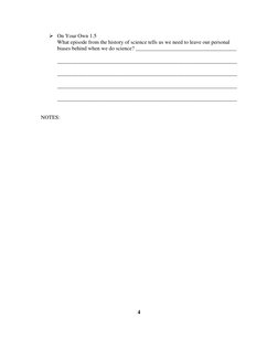  On Your Own 1.5 
What episode from the history of science tells us we need to leave our personal 
biases behind when we do