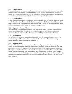 1.2.1 
Transfer Valves 
Two electrical transfer valves are mounted in each wing to permit fuel transfer from outer to inner t