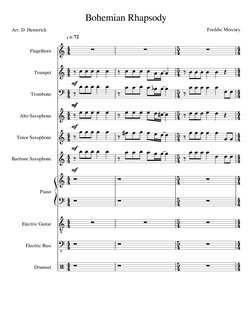 Arr. D. Hemerick
Bohemian Rhapsody
Freddie Mercury
Flugelhorn
Trumpet
Trombone
Alto Saxophone
Baritone Saxophone
Tenor Saxoph