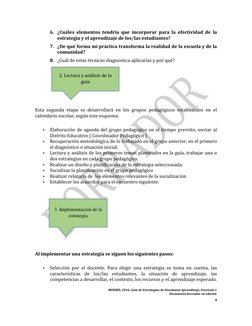 MINERD, 2016. Guía de Estrategias de Enseñanza Aprendizaje, Fascículo I. 
Documento borrador en edición. 
8 
 
6. ¿Cuáles e