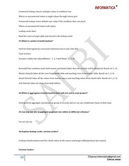 INFORMATICA
10
sairavi.informatica@gmail.com
99520 29030
Connected lookup returns multiple values if condition tr